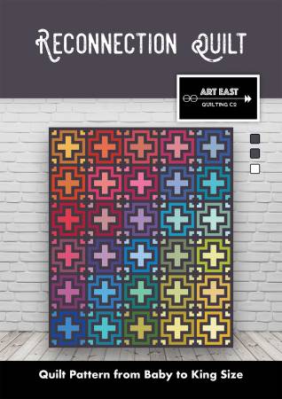 The Reconnection Quilt Pattern - Art East Quilting Co.