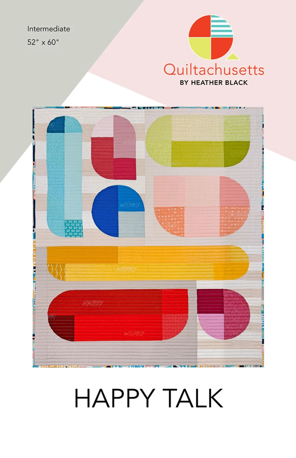 Quiltachusetts - Happy Talk Quilt Pattern