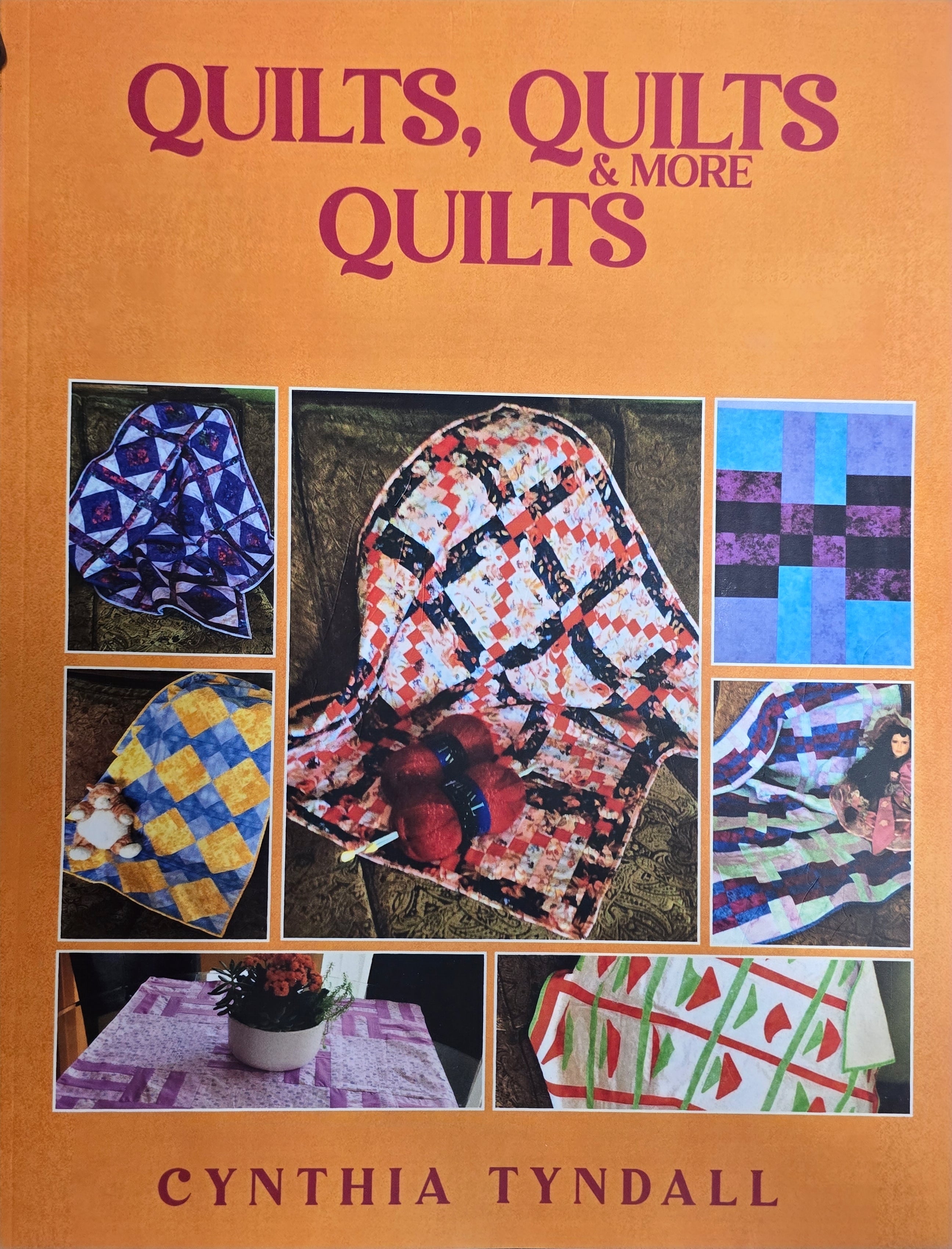Quilts, Quilts & More Quilts Book