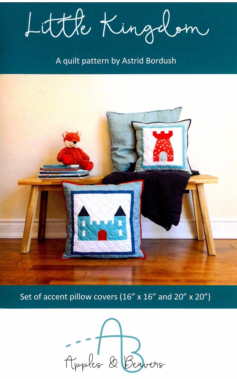 Apples & Beavers Little Kingdom Pillow Pattern