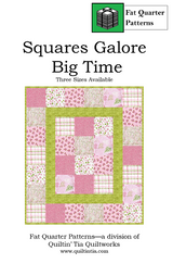 Squares Galore Big Time Fat Quarter Quilt Pattern