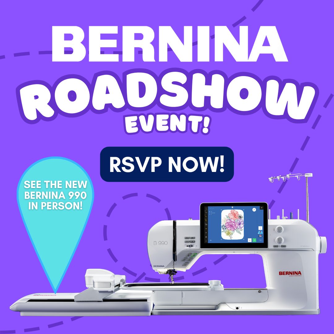 Bernina 990 Road Show Event!  RSVP Now!