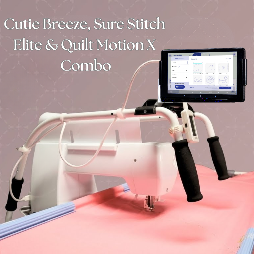 Grace Sure Stitch PLUS Cutie Breeze Frame PLUS Quilt Motion X Foundations