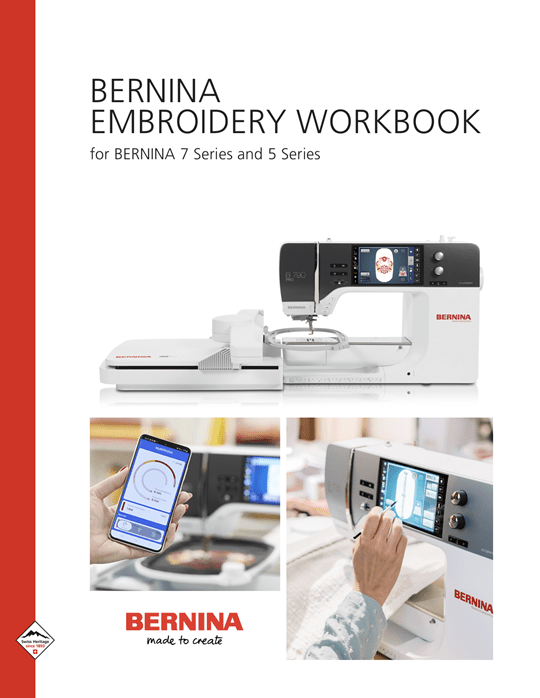My BERNINA Embroidery Workbook, 5 Series, 7 Series
