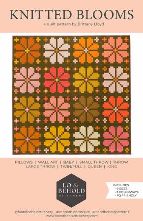 Lo & Behold Stitchery - Knitted Blooms - Quilt Pattern