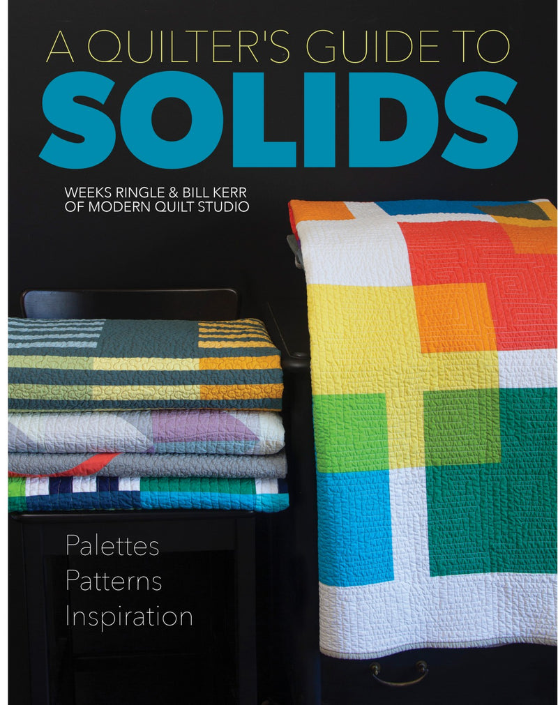 A Quilter's Guide to Solids by Modern Quilt Studio