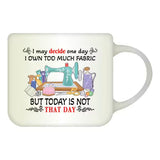 I Own Too Much Fabric 16oz Mug - Sew Tasty