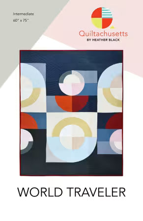 Quiltachusetts - World Traveler Quilt Pattern
