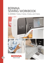My BERNINA SEW Workbook, 3 Series, 4 Series, 5 Series, 7 Series