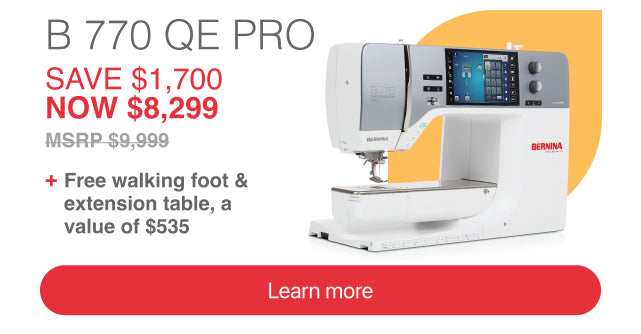 Bernina 770QE PRO  Sewing/Embroidery Machine