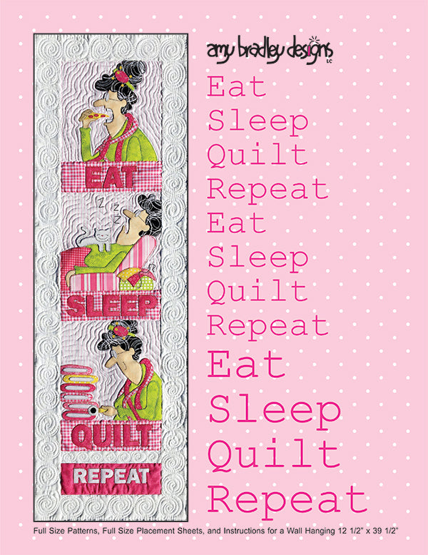 Amy Bradley Eat Sleep Quilt Repeat Wall Hanging Pattern