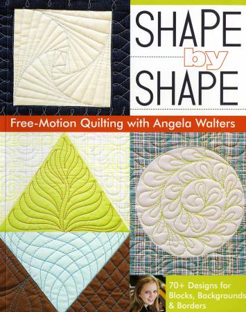 Shape By Shape by Angela Walters