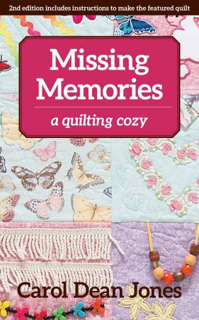 Missing Memories, A Quilting Cozy - Novel