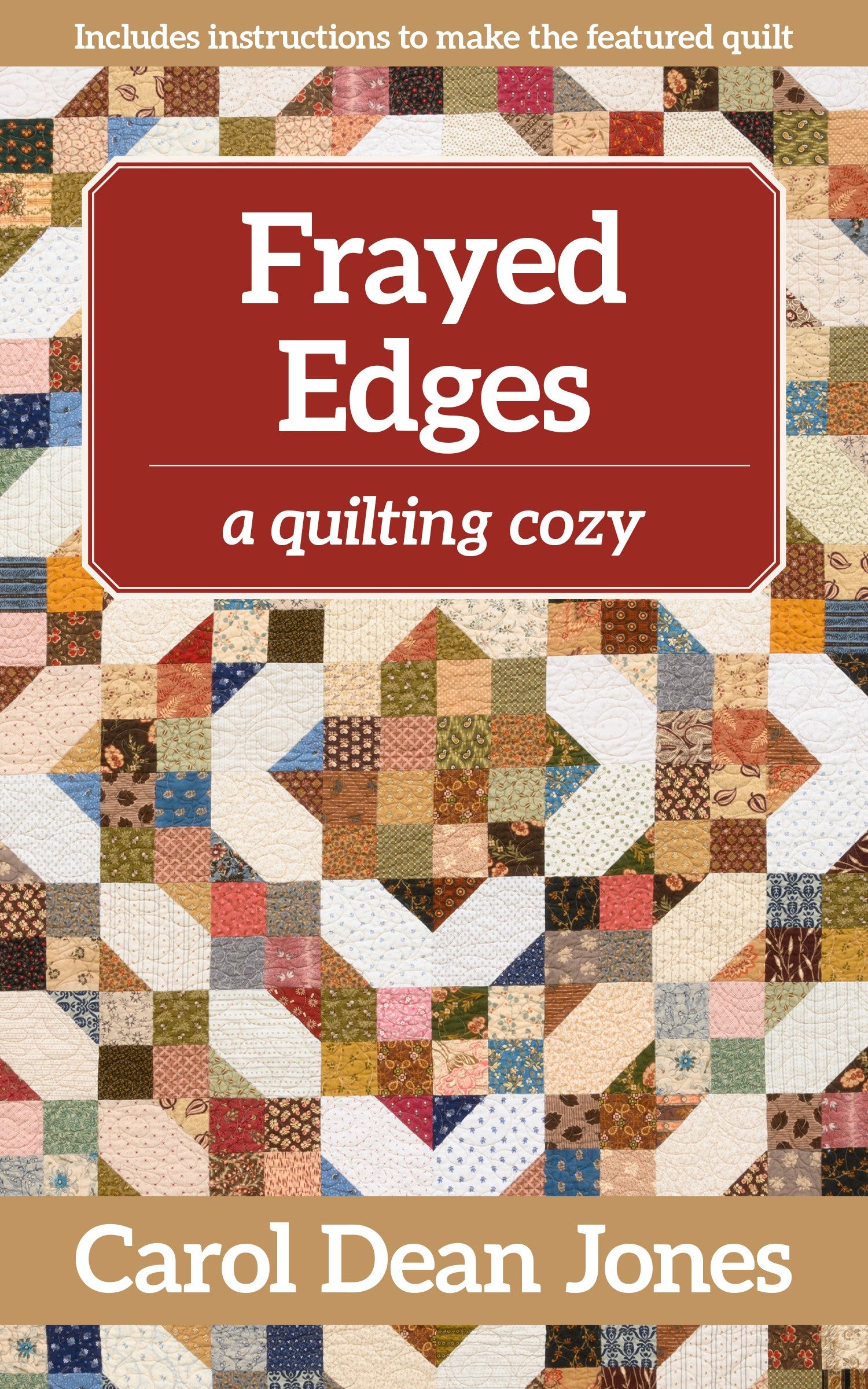 Frayed Edges, A Quilting Cozy - Novel