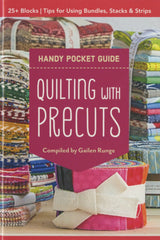 Quilting with Precuts (Handy Pocket Guide)