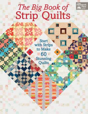 The Big Book Of Strip Quilts