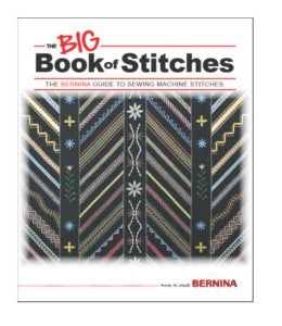 The BIG Book of Stitches Bernina Guide