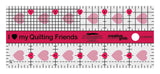 Creative Grids I Love My Quilt Friends Mini Quilt Ruler 2.5" x 6"