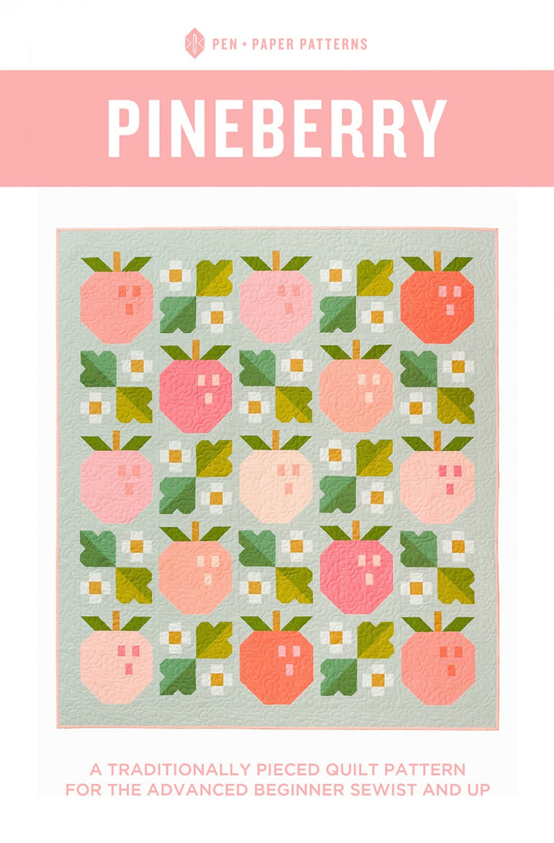 Pineberry Quilt Pattern - Pen & Paper Patterns - PPP34