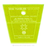 MIssouri Star Mini Tumbler Template for 2.5" Mini Charm Pack